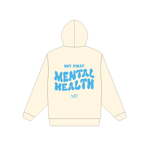 'but first, mental health' hoodie