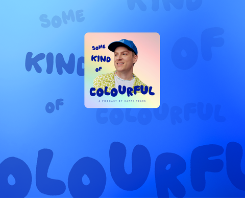 Le podcast 'Some Kind of Colourful'