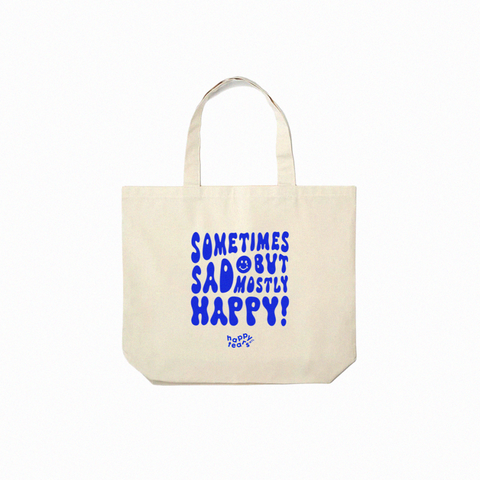 'sometimes sad, but mostly happy' canvas tote