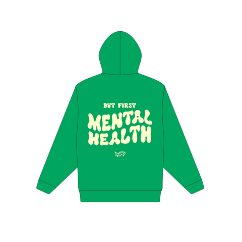 'but first, mental health' hoodie