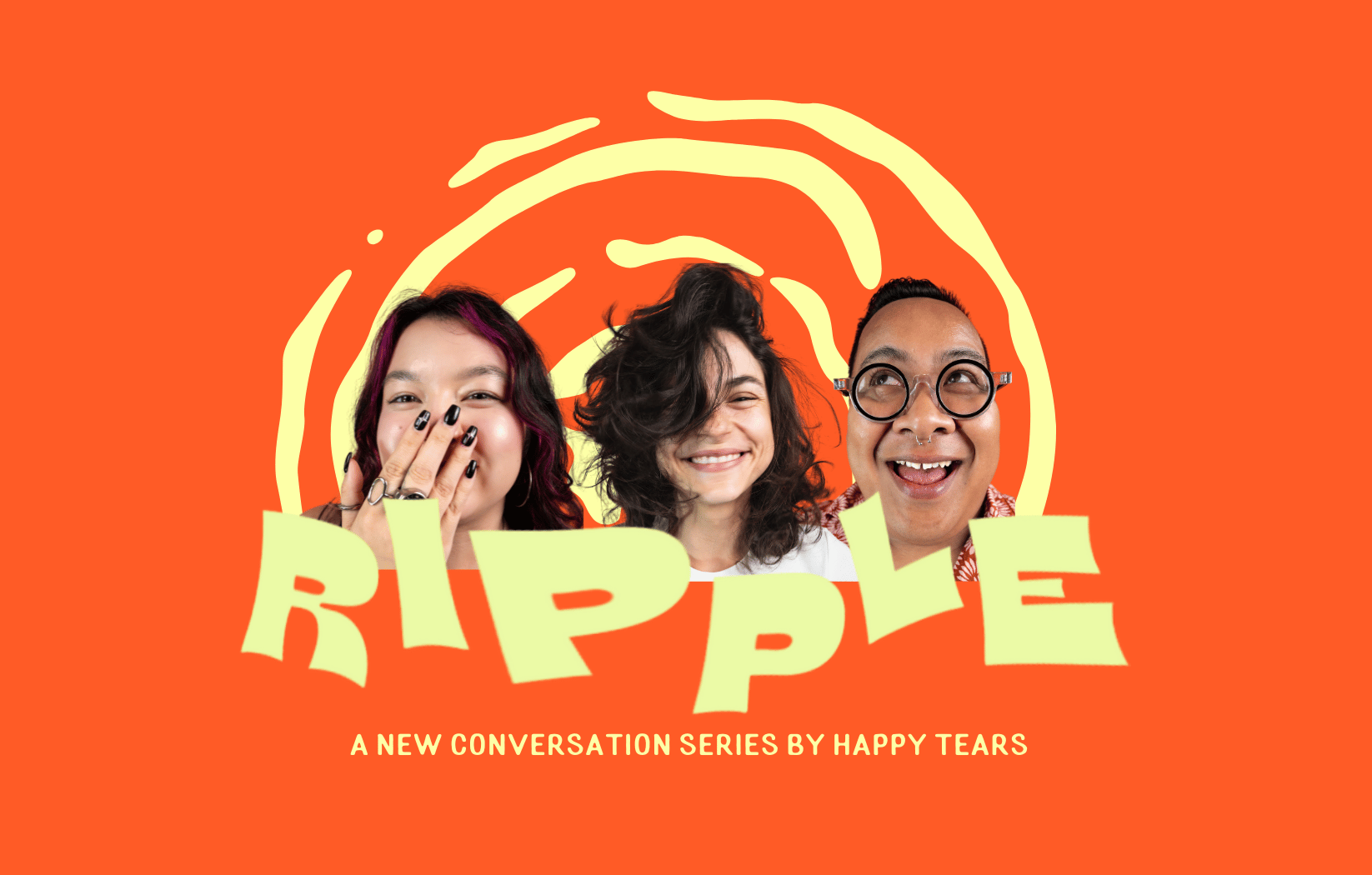Meet the vibrant cast of RIPPLE Season One! – HappyTears.ca