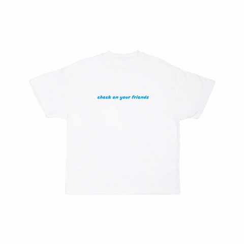 tee blanc épais « check on your friends »
