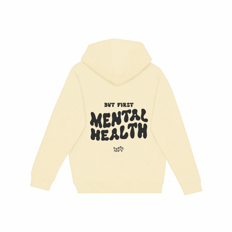 hoodie ivoire « but first, mental health »