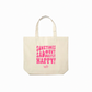 'sometimes sad, but mostly happy' canvas tote