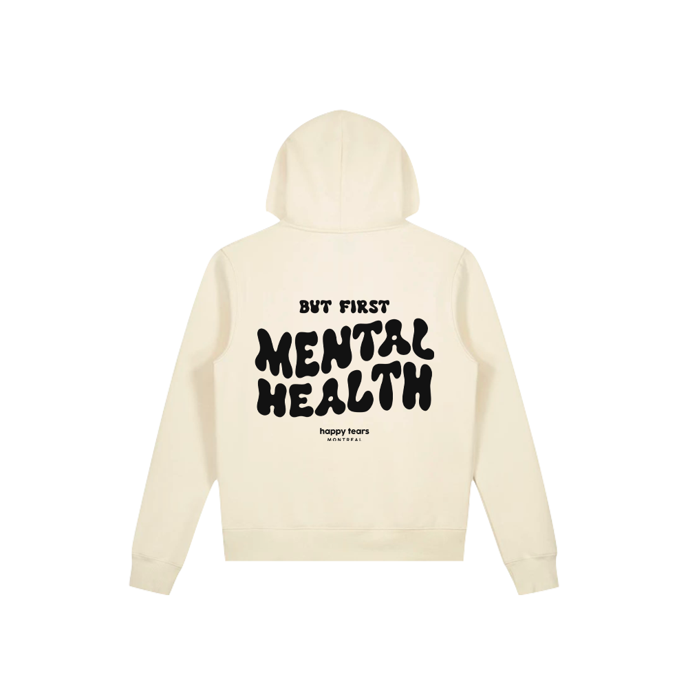 hoodie ivoire « but first, mental health »